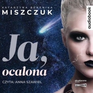 Ja, ocalona, Katarzyna Berenika Miszczuk - audiobook CD mp3