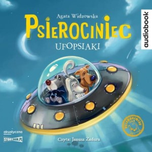 Psierociniec. Tom 5. Ufopsiaki, Agata Widzowska - audiobook CD mp3