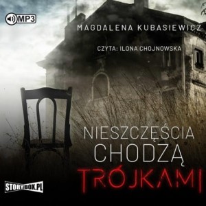 Nieszczęścia chodzą trójkami, Magdalena Kubasiewicz - audiobook CD mp3