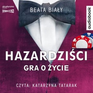Hazardziści. Gra o życie, Beata Biały - audiobook CD mp3