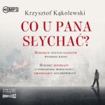 Co u pana słychać? Krzysztof Kąkolewski - audiobook CD mp3