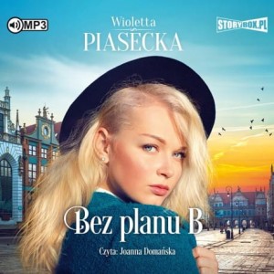 Bez planu B, Wioletta Piasecka - audiobook CD mp3