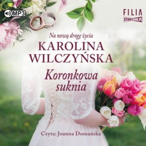 Koronkowa suknia, Karolina Wilczyńska - audiobook CD mp3