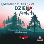 Dzień prawdy, Anna M. Brengos - audiobook CD mp3