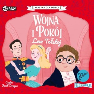 Klasyka dla dzieci. Literatura rosyjska. Wojna i pokój, Lew Tołstoj - audiobook CD mp3