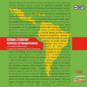 Dziobak literatury. Reportaże latynoamerykańskie, opracowanie zbiorowe- audiobook CD mp3