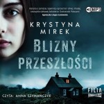Blizny przeszłości, Krystyna Mirek - audiobook CD mp3