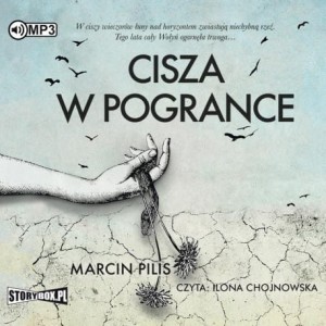 Cisza w Pogrance, Marcin Pilis - audiobook CD mp3