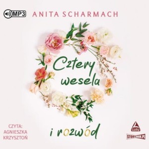 Cztery wesela i rozwód, Anita Scharmach - audiobook CD mp3