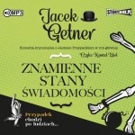 Znamienne stany świadomości, Jacek Getner - audiobook CD mp3