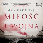 Miłość i wojna, Max Czornyj - audiobook CD mp3