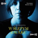 W ślepym zaułku, Ewa Szymańska - audiobook CD mp3
