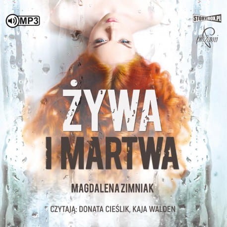 Żywa i martwa, Magdalena Zimniak - audiobook CD mp3