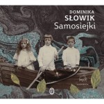Samosiejki, Dominika Słowik - audiobook CD mp3