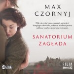 Sanatorium Zagłada, Max Czornyj - audiobook CD mp3