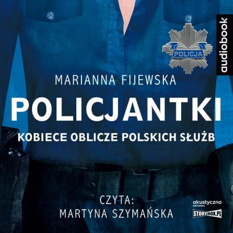 Policjantki. Kobiece oblicze polskich służb, Marianna Fijewska - audiobook CD mp3