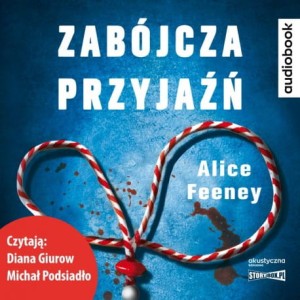 Zabójcza przyjaźń, Alice Feeney - audiobook CD mp3
