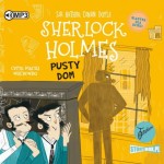 Klasyka dla dzieci. Sherlock Holmes. Tom 21. Pusty dom, A.C. Doyle - audiobook CD mp3