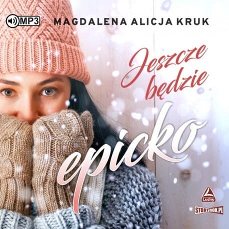 Jeszcze będzie epicko, Magdalena Alicja Kruk - audiobook CD mp3