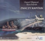 Znaczy Kapitan, Karol Olgierd Borchardt - audiobook płyta CD mp3