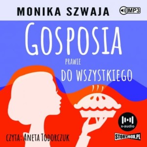 Gosposia prawie do wszystkiego, Monika Szwaja - audiobook CD mp3