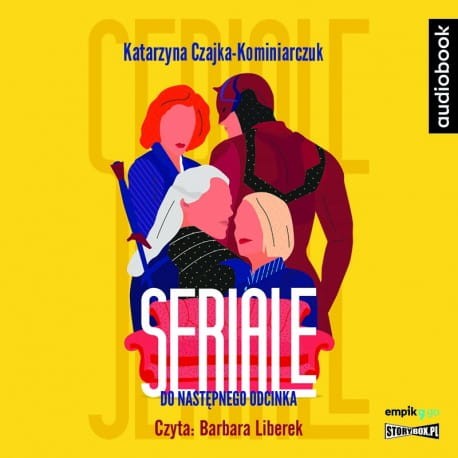 Seriale. Do następnego odcinka, Katarzyna Czajka-Kominiarczuk - audiobook CD mp3