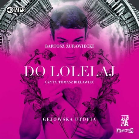 Do Lolelaj. Gejowska utopia, Bartosz Żurawiecki - audiobook CD mp3