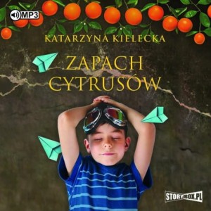 Zapach cytrusów, Katarzyna Kielecka - audiobook CD mp3
