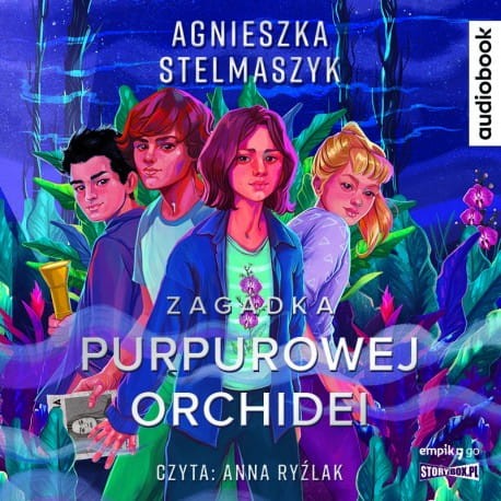 Klub przyrodnika. Tom 1. Zagadka purpurowej orchidei, Agnieszka Stelmaszyk - audiobook CD mp