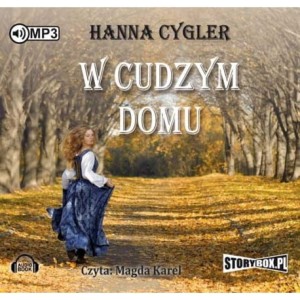 W cudzym domu, Hanna Cygler - audiobook CD mp3
