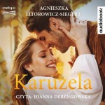 Karuzela, Agnieszka Litorowicz-Siegert - audiobook CD mp3