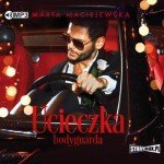 Ucieczka bodyguarda, Marta Maciejewska - audiobook CD mp3