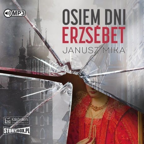 Osiem dni Erzsebet, Janusz Mika - audiobook CD mp3