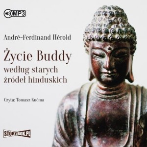 Życie Buddy według starych źródeł hinduskich, André-Ferdinand Hérold - audiobook CD mp3