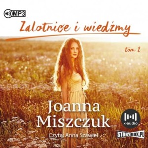 Matki, żony, czarownice. Tom 2. Zalotnice i wiedźmy, Joanna Miszczuk - audiobook CD mp3