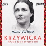 Krzywicka. Długie życie gorszycielki, Agata Tuszyńska - audiobook CD mp3