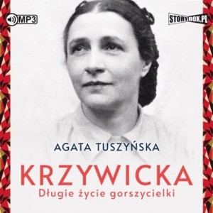 Krzywicka. Długie życie gorszycielki, Agata Tuszyńska - audiobook CD mp3