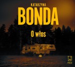 O włos. Katarzyna Bonda - audiobook CD mp3