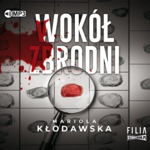 Wokół zbrodni, Mariola Kłodawska - audiobook CD mp3
