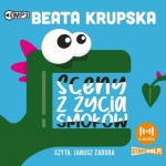 Sceny z życia smoków, Beata Krupska - audiobook CD mp3