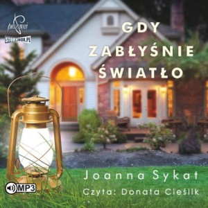 Gdy zabłyśnie światło, Joanna Sykat - audiobook CD mp3