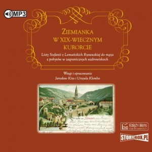 Ziemianka w dziewiętnastowiecznym kurorcie, Jarosław Kita i Urszula Klemba - audiobook CD mp3