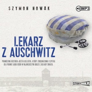 Lekarz z Auschwitz, Szymon Nowak - audiobook CD mp3