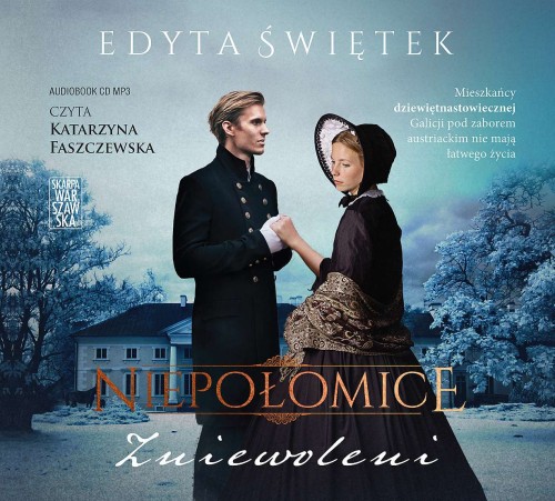 Zniewoleni. Niepołomice. Tom 1, Edyta Świętek - audiobook CD mp3