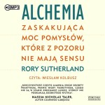 Alchemia. Zaskakująca moc pomysłów, które z pozoru nie mają sensu,  Sutherland Rory - audiobook CD mp3
