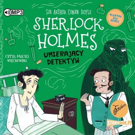 Klasyka dla dzieci. Sherlock Holmes. Tom 25. Umierający detektyw - audiobook CD mp3
