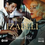 Walc dla Izabeli, Natalia Thiel - audiobook CD mp3