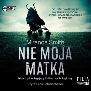Nie moja matka, Miranda Smith - audiobook CD mp3
