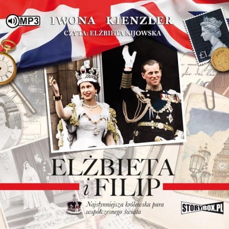 Elżbieta i Filip. Najsłynniejsza królewska para współczesnego świata, Iwona Kienzler - audiobook CD mp3