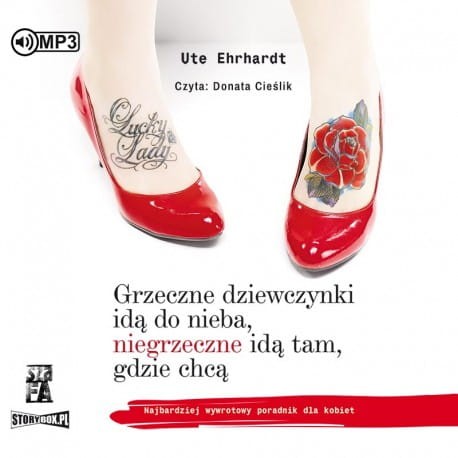 Grzeczne dziewczynki idą do nieba, niegrzeczne idą tam, gdzie chcą, Ute Ehrhardt - audiobook CD mp3